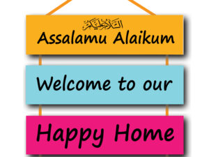 Assalamu Alaikum – Welcome to Our Happy House Wall Hanging