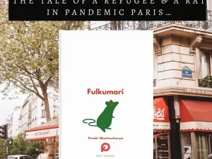 Fulkumari: The Tale of a Refugee and a Rat in Pandemic Paris Paperback – Bangladeshi Print