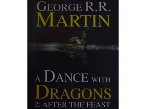 A Dance With Dragons: Part 2 – After the Feast (A Song of Ice and Fire, Book 5)