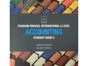 Pearson Edexcel International AS/A Level Accounting Student Book 2 (John Bellwood, Hilary Fortes) Paperback