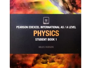 Pearson Edexcel International AS Level Physics Student Book – 1 (Miles Hudson, Matt Paper)