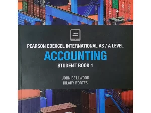 Pearson Edexcel International AS/A Level Accounting Student Book – 1 (John Bellwood, Hilary Fortes) Paperback