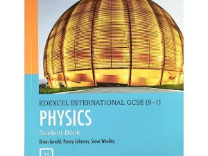 Edexcel International GCSE (9–1) Physics Student Book (Matt Paper)