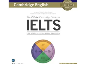 Official Cambridge Guide to IELTS Student’s Book for Academic and General Training (With Answers)