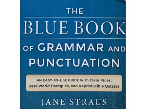 The Blue Book of Grammar and Punctuation: An Easy-to-Use Guide with Clear Rules,