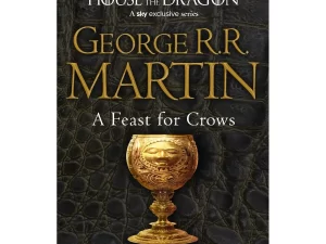 A Feast for Crows: Game of Thrones – Book 4 (A Song of Ice and Fire)