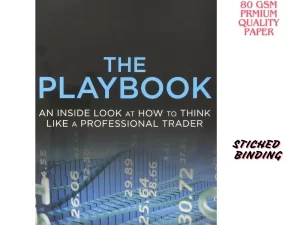 The Playbook: An Inside Look at How to Think Like a Professional Trader by Mike Bellafiore