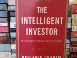 The Intelligent Investor, Rev. Ed: The Definitive Book on Value Investing by Benjamin Graham