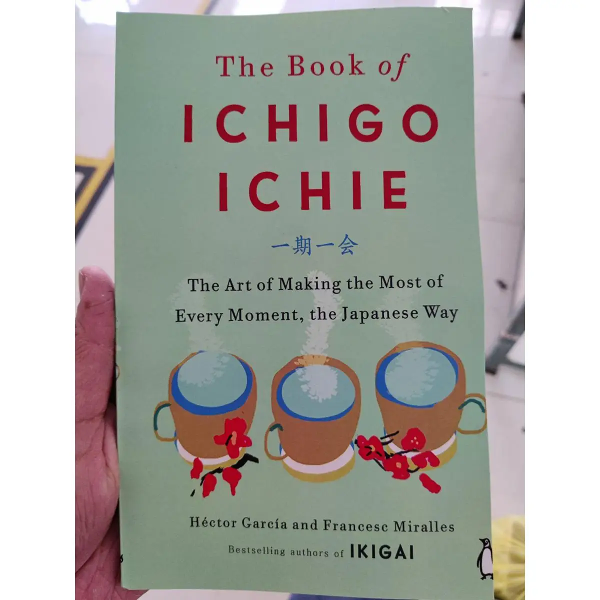 1114887_the-book-of-ichigo-ichie-the-art-of-making-the-most-of-every-moment-the-japanese-way