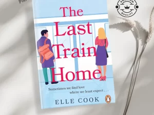 The Last Train Home: A Gorgeous Will-they-won’t-they Romance to Curl Up with this Winter Book by Elle Cook