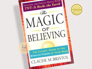 The Magic of Believing Book by Claude Bristol
