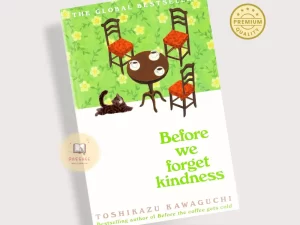 Before We Forget Kindness Book by Toshikazu Kawaguchi (Book 5) – Premium Quality – Paperback