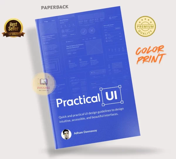 Practical UI: Quick and Practical UI Design Guidelines to Design ...