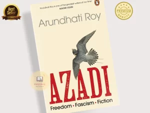 AZADI: Freedom. Fascism. Fiction. Book by Arundhati Roy