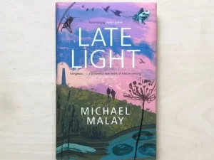 Late Light: Finding Home in the West Country Book by Michael Malay