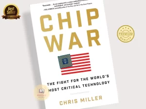 Chip War: The Fight for the World's Most Critical Technology Book by Chris Miller