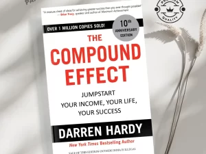 The Compound Effect Book by Darren Hardy