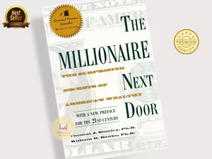 The Millionaire Next Door: The Surprising Secrets of America'