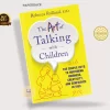 1118437_the-art-of-talking-with-children-the-simple-keys-to-nurturing-kindness-creativity-and-confidence-in-