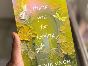 Thank You for Leaving: Thank You for Leaving Book by Rithvik Singh (Paperback)