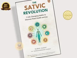The Satvic Revolution: 7 Life-Changing Habits to Discover