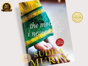The Mother I Never Knew: Two Novellas Book by Sudha Murty