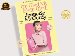 I'm Glad My Mom Died Book by Jennette McCurdy