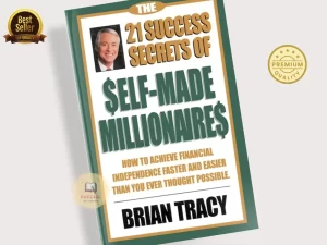 The 21 Success Secrets of Self-Made Millionaires Book by Brian Tracy