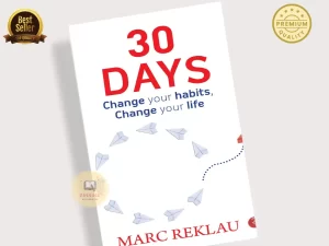 30 DAYS: Change Your Habits, Change Your Life