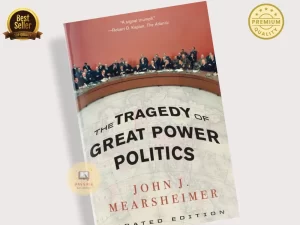 The Tragedy of Great Power Politics