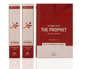 The Noble Life of the Prophet (Volume 1–3) by Dr. Ali Mohammad al-Sallabi – Paperback