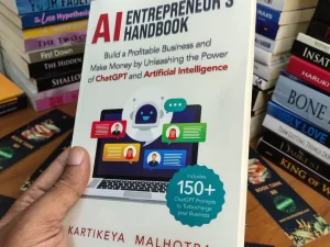 AI Entrepreneur’s Handbook by Kartikeya Malhotra (Paperback/Hardcover